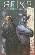 Spike: The Devil You Know