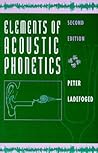 Elements of Acoustic Phonetics Elements of Acoustic Phonetics