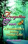 Forgotten Tears: A Grandmother's Journey Through Grief