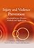 Injury and Violence Prevention: Behavioral Science Theories, Methods, and Applications