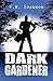 Dark Gardener