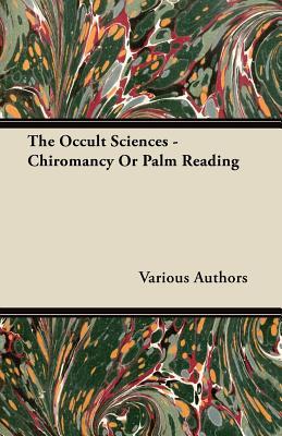 Chiromancy - A Classic Article on Palm Reading (Paperback)