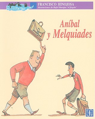 Aníbal y Melquiades (Paperback)