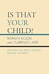 Is That Your Child? by Marion Kilson