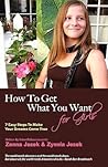 How to Get What You Want for Girls by Zanna Jezek
