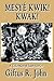 Mesye Kwik! Kwak by Giftus R. John