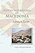 History and Religion of Macedonia: Gateway to Europe