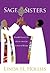 Sage Sisters: Essential Lessons for African American Women in Ministry