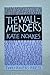 The Wall-menders