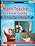 Math Teacher's Survival Gui...