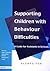 Supporting Children with Behaviour Difficulties (Frontiers in Finance)