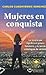 Mujeres En Conquista