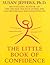 The Little Book of Confidence by Susan  Jeffers