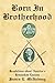 Born In Brotherhood