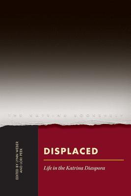 Displaced: Life in the Katrina Diaspora (The Katrina Bookshelf)