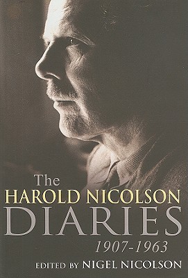 Harold Nicolson Diaries and Letters: 1907-1963 (Hardcover)
