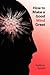 How To Make A Good Mind Great by Andrew Lynch