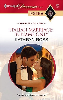 Italian Marriage: In Name Only (Mass Market Paperback)