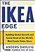 The IKEA Edge: Building Global Growth and Social Good at the World's Most Iconic Home Store
