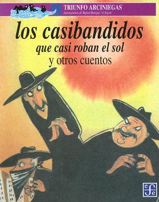 Los casibandidos que casi roban el sol y otros cuentos (Paperback)