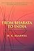 From Bharata To India by M.K. Agarwal