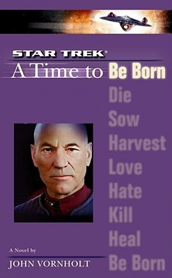 A Time to Be Born (Star Trek: A Time to... #1)