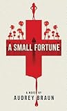 A Small Fortune