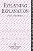 Explaining Explanation (Problems of Philosophy)