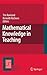 Mathematical Knowledge in Teaching (Mathematics Education Library, 50)
