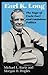 Earl K. Long: The Saga of Uncle Earl and Louisiana Politics (Southern Biography Series)