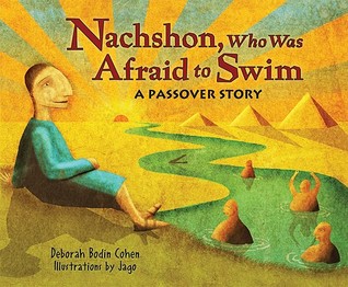 Nachshon, Who Was Afraid to Swim: A Passover Story (Paperback)