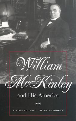 William McKinley and His America (Hardcover)