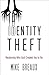 Identity Theft: Reclaiming ...
