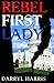 Rebel First Lady