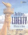 Building Liberty: A Statue Is Born