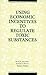 Using Economic Incentives to Regulate Toxic Substances (Rff Press)