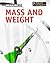 Mass and Weight (Measure It!)