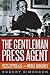 The Gentleman Press Agent by Robert Simonson