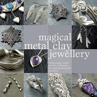 Magical Metal Clay Jewellery (Paperback)