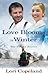 Love Blooms in Winter (The ...
