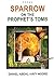 Sparrow on the Prophet's To...