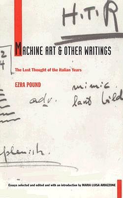 Machine Art and Other Writings: The Lost Thought of the Italian Years (Paperback)
