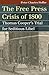 The Free Press Crisis of 18...