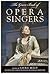The Grove Book of Opera Singers by Laura Macy