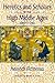 Heretics and Scholars in the High Middle Ages, 1000–1200 by Heinrich Fichtenau