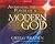 Awakening the Power of Modern God: Unlock the Mystery And Healing of Your Spiritual DNA