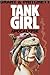Tank Girl by Alan Grant Tank Girl by Alan Grant
