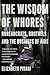 The Wisdom of Whores: Burea...