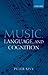 Music, Language, and Cognition by Peter Kivy