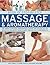 Book of Step-by-Step Massage & Aromatherapy by Mark   Evans